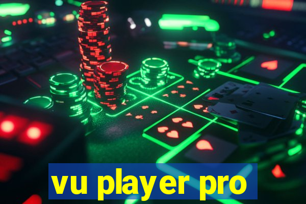 vu player pro